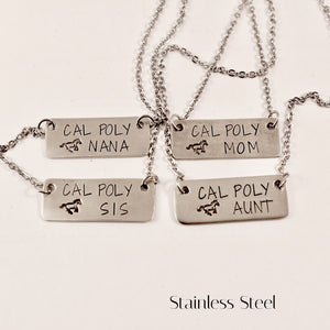 "CAL POLY MOM" (or SIS, NANA, AUNT... ) Hand Stamped Sterling Silver or Stainless Steel Necklace